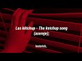 Ásereje The Ketchup Song Las Ketchup English Subtitles