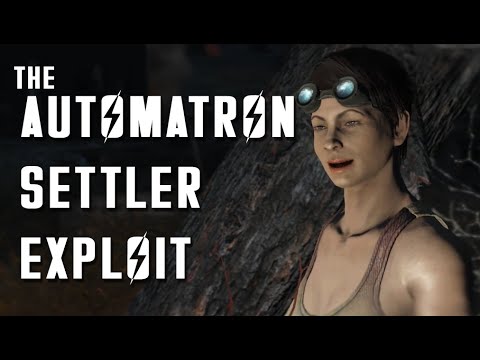 Automatron Settler Exploit - Fallout 4