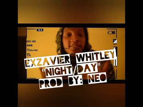 ????OFFICIAL PREVIEW: Exzavier Whitley Night/Day prod by: @neo