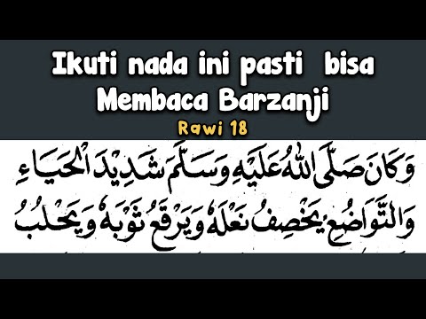 Just follow this tone and you will be able to read Barzanji Rawi 18 smoothly.