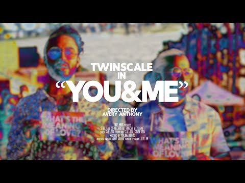 TWINSCALE - You&Me (Official Video)