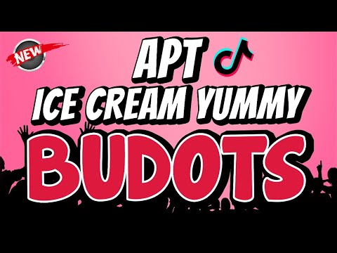 APT X ICE CREAM YUMMY  - TIKTOK BUDOTS | Viral TikTok 2024 - DJ JOHNREY