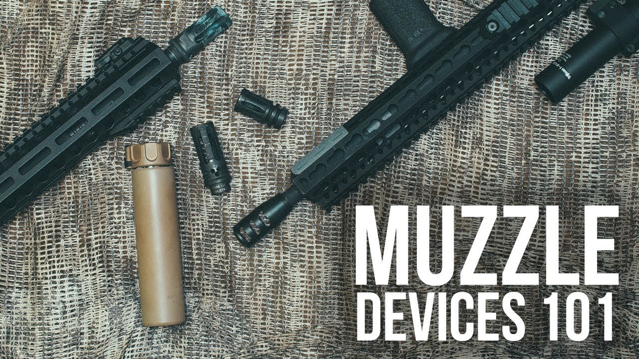 Muzzle Devices 101
