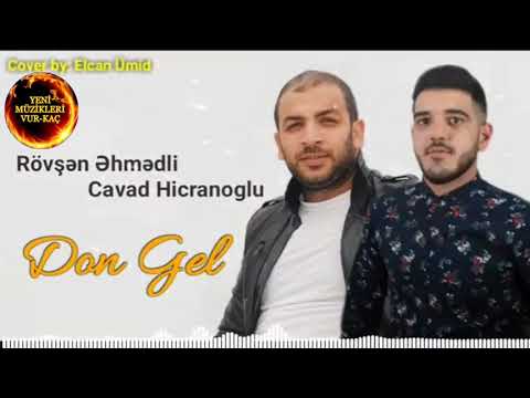 Rovsen Ehmedli & Cavad Hicranoglu - Don Gel 2019