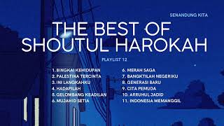 Download lagu THE BEST 12 LAGU PILIHAN SHOUTUL HAROKAH GELOMBANG... mp3