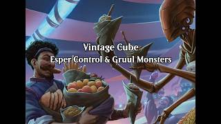 Vintage Cube | Esper Control & Gruul Monsters (VOD - May. 21st, 2026)