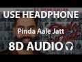 Parmish Verma | Pinda Aale Jatt (8D Audio) | Desi Crew | Dil Diyan Gallan