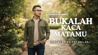 Download lagu Bukalah Kaca Matamu - Rano Karno (Cover) Upbeat Retro Pop Ballad Version mp3
