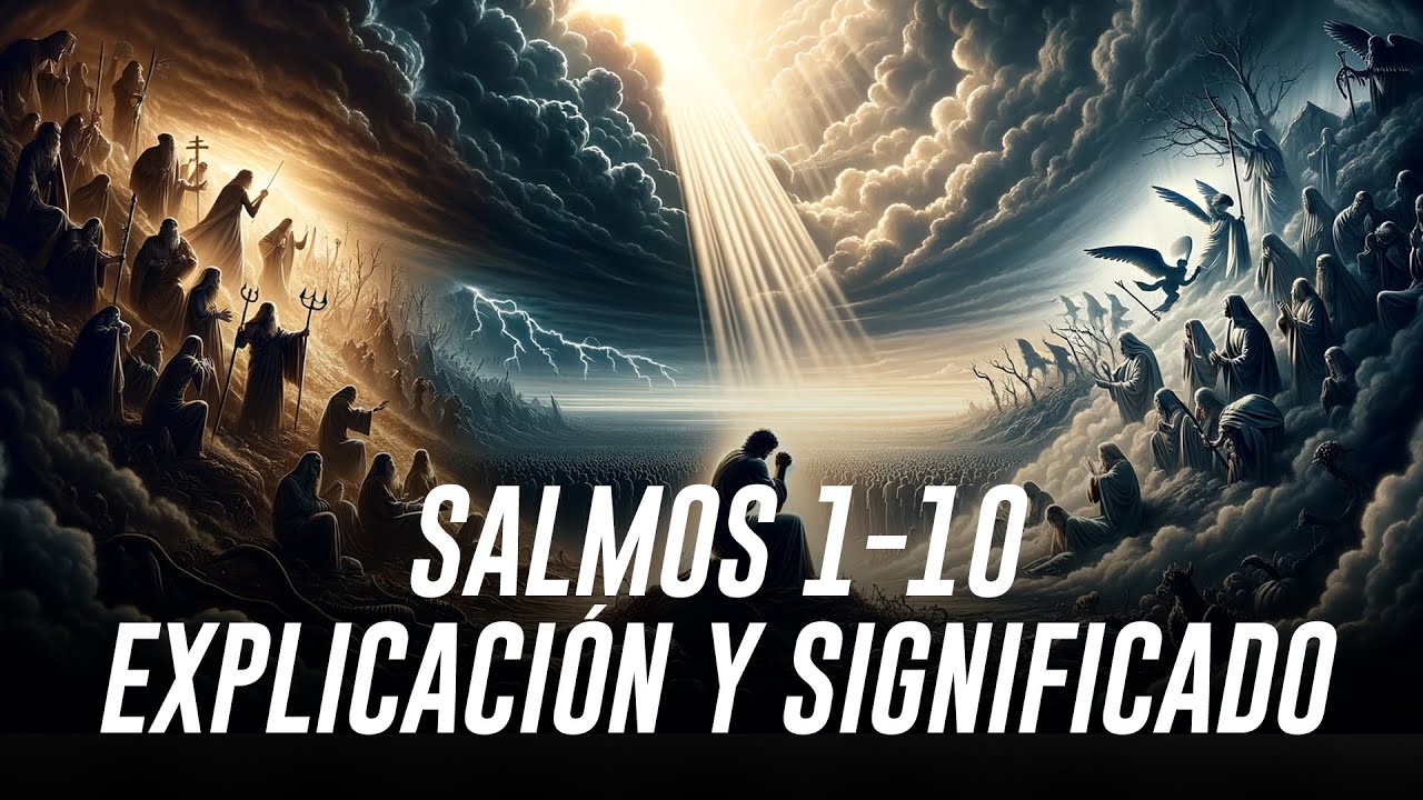 Salmos 1-10 Explicados: Sabiduría, Protección y Justicia en Cada Versículo 🙏✨