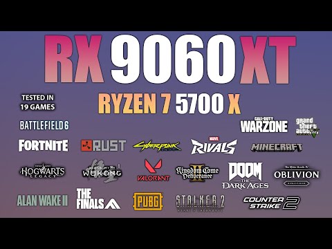 RX 9060 XT 16GB + Ryzen 7 5700X : Test in 19 Games - RX 9060 XT Gaming