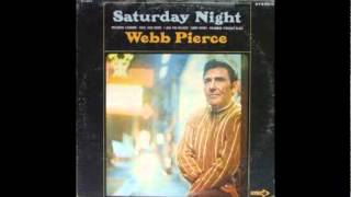 Webb Pierce - Saturday Night (1969)