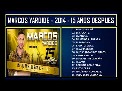 Marcos Yaroide - 2014 - 15 años después