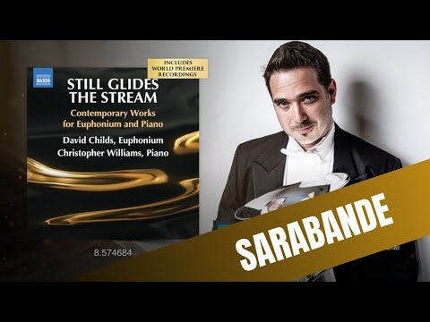 Sarabande | Rodney Newton | David Childs (euphonium) and Chris Williams (piano)