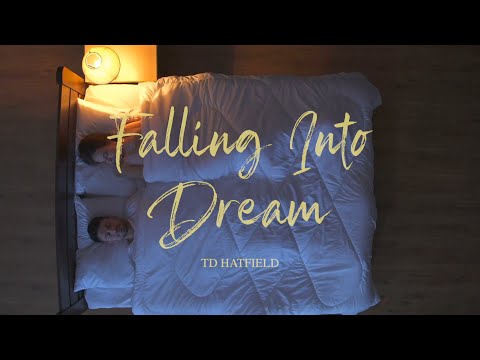 TD Hatfield - Falling into Dream [Official lyric video]