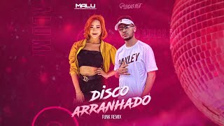 Download lagu Disco Arranhado - Malu Remix Dj Lucas Beat mp3