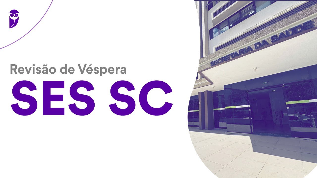 Revisão de Véspera SES SC 2026 - Técnico em Atividades Administrativas