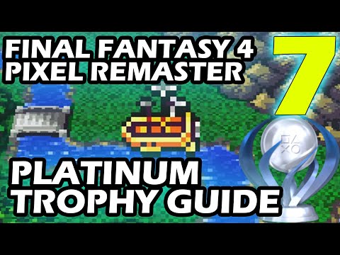Final Fantasy 4 Pixel Remaster Platinum Trophy Guide Part 7 Airship Obtained