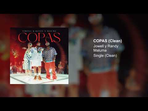 Jowell y Randy, Maluma - Copas (Clean Version)