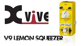 Xvive V9 Lemon Squeezer Compressor Pedal Demo by Glenn DeLaune