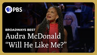 Audra McDonald Performs Will He Like Me? | Audra McDonald at the London Palladium | GP on PBS