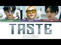 [VOSTFR] Stray Kids 'TASTE' lyrics (color coded fr)