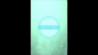 Adult Jazz - Am Gone
