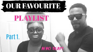 OUR FAVOURITE AFROBEATS PLAYLIST 2019 Ft HUBBY | LIT AFRO BEATS PLAYLIST| LIFE WITH AJ #Afrobeats