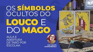 O LOUCO E O MAGO: O Segredo dos Símbolos e Leitura Coletiva 🃏✨ - PARTE 1