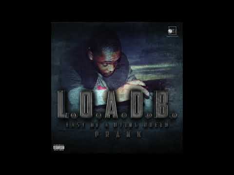 .Prank = Bad Bitch ft. AkaFrank, Youngin Beez & Eez - (L.O.A.D.B)