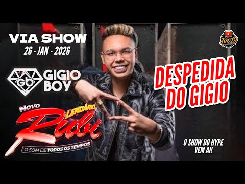 GIGIO BOY NA VIA SHOW DESPEDIDA DO DJ STYLE LENDÁRIO RUBI O SOM DE TODOS OS TEMPOS 26-01-2026