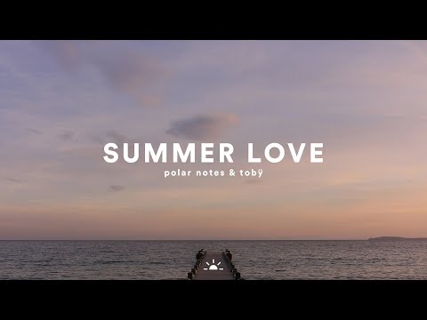 Polar Notes & Tobÿ - Summer Love