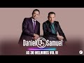 As 30 Melhores De Daniel E Samuel Vol III As Mais Ouvidas E Tocadas De Daniel E Samuel 2025 TOP 30