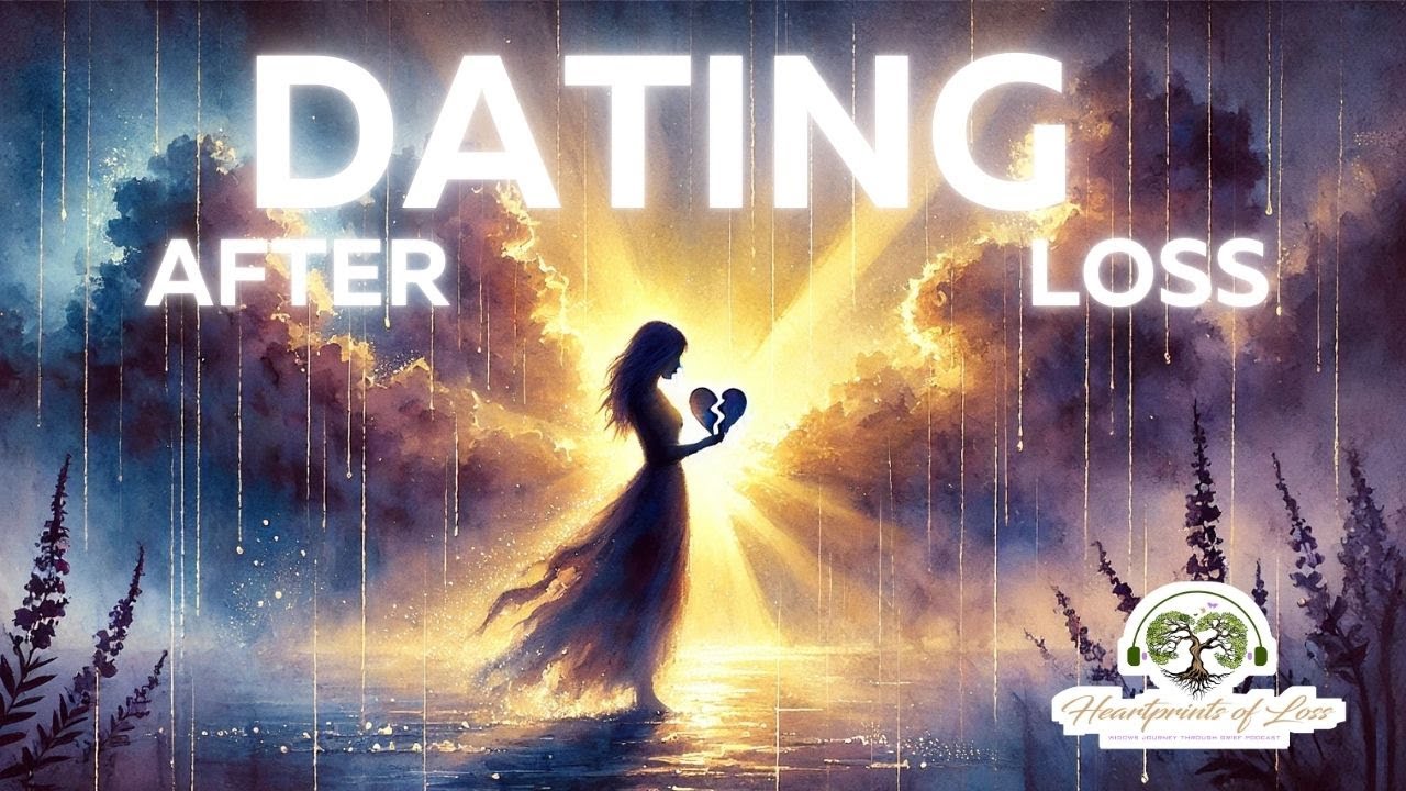 Dating After Loss: When Your Heart is Ready to Love Again