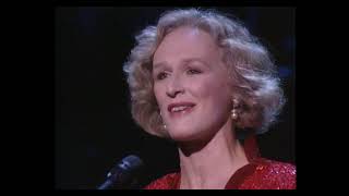 1992 - Sondheim A Celebration - Send In The Clowns - Glenn Close