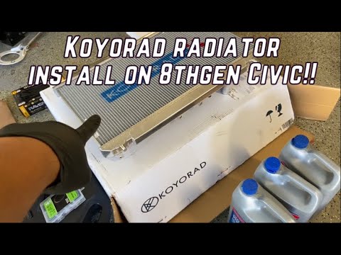 Koyorad Radiator Install (8thgen Civic)