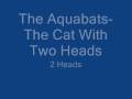 The Cat With Two Heads 