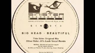Big Head - Beautiful