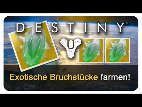 Destiny: EXOTISCHE BRUCHSTÜCKE farmen. Alle 4 Varianten!