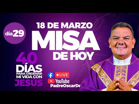 EN VIVO🔴Santa Misa de Hoy Miercoles 18 de Marzo I PadreOscarDeLaVega