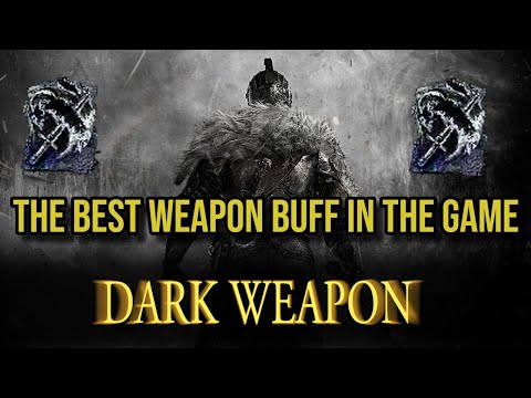 Dark Weapon: The Best Weapon Buff in Dark Souls 2