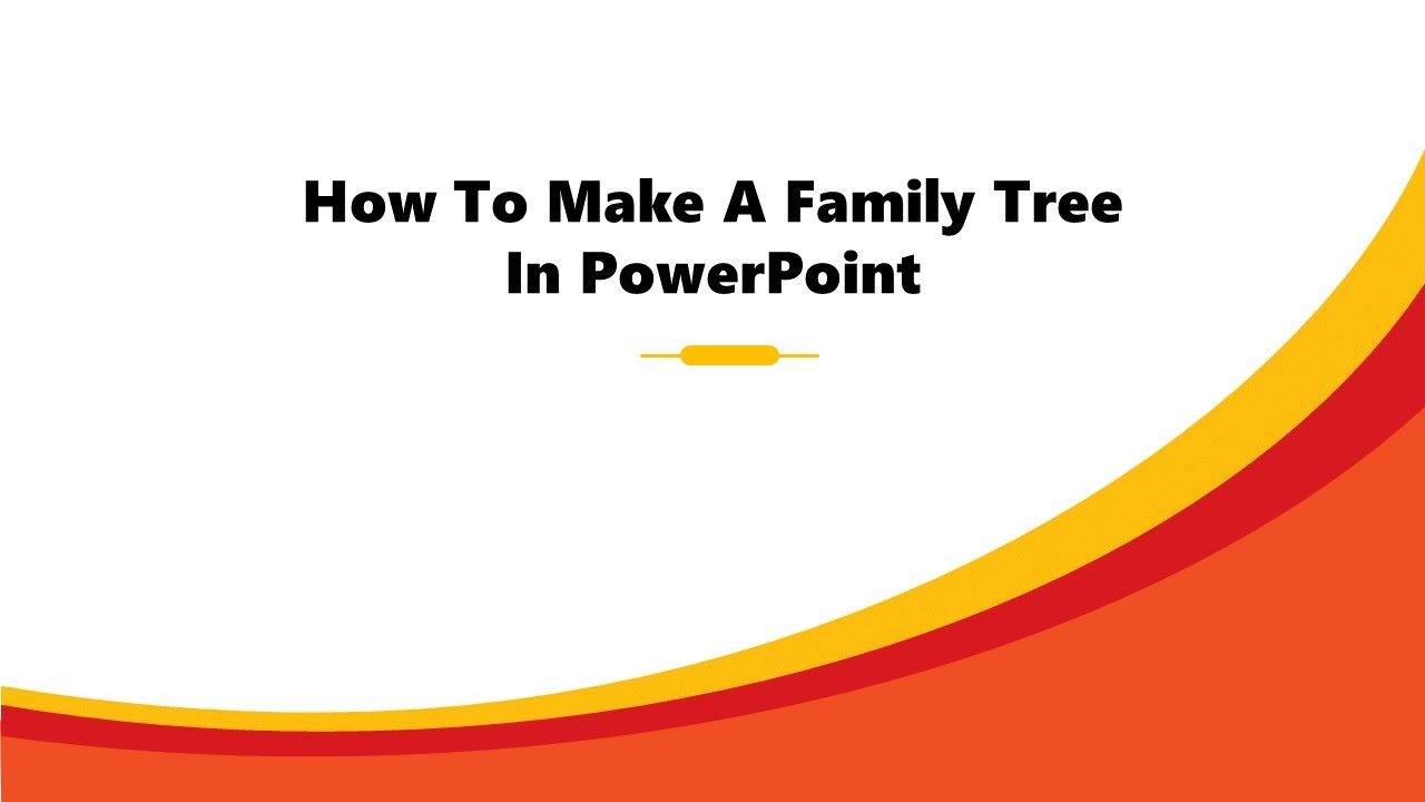 How To Make A Family Tree In PowerPoint