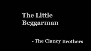 The Clancy Brothers - Little Beggarman