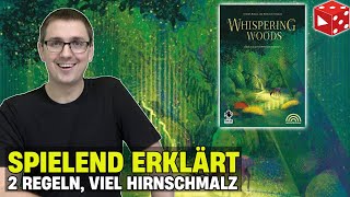 Whispering Woods – Nur zwei Regeln … und dein Hirn brennt
