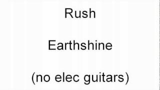 Rush - Earthshine - no elec guitars
