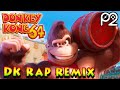 DK Rap Player2 Remix 2023 Radio Edit Donkey Kong 64