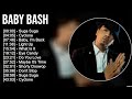 Baby Bash 2023 MIX Top 10 Best Songs Greatest Hits Full Album