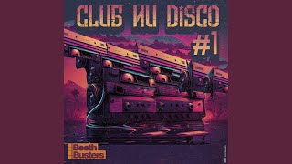 I Want Your Love (Nu Disco Mix)