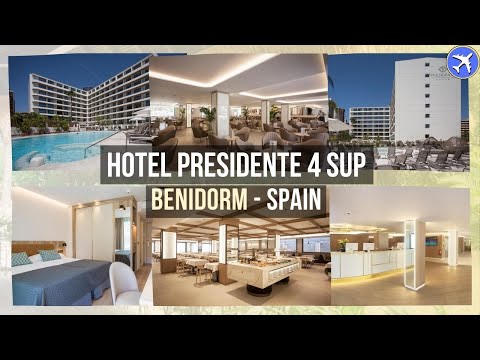 Hotel Presidente 4 sup, Benidorm, Spain ⭐⭐⭐⭐