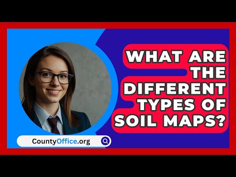 What Are The Different Types Of Soil Maps? - CountyOffice.org