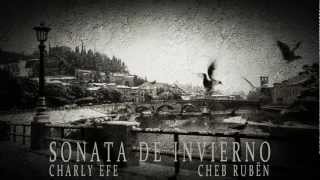 Charly Efe - Sonata de invierno (Feat Cheb Rubën) (Prod. Buhoschicos)